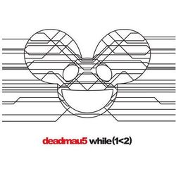While (1< 2) (CD) - Deadmau5